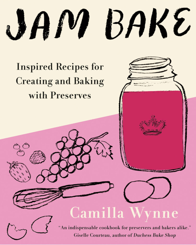 Jam Bake: Inspired Recipes for Creating and Baking with Preserves